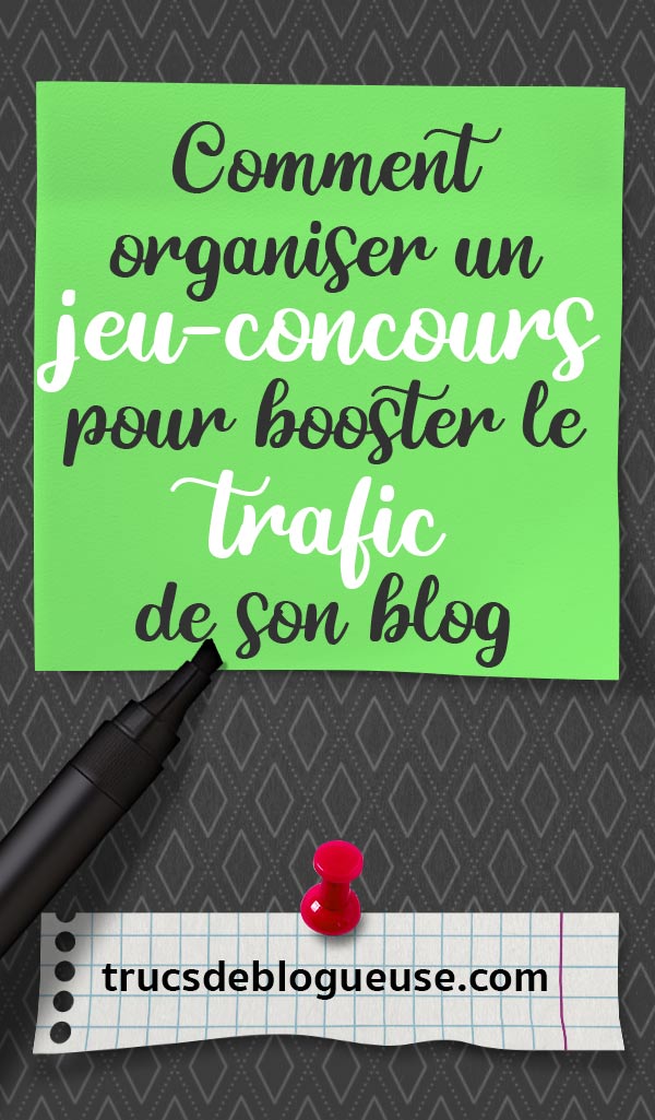 Organiser Un Jeu-concours Pour Booster Son Trafic - Blogueuse